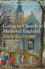 9780300266436 Going to Church in Medieval England, Boeken, Verzenden, Nieuw, Nicholas Orme