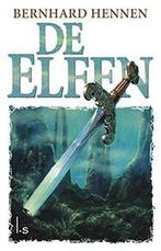 De elfen / Elfen 9789024564057 Bernhard Hennen, Boeken, Verzenden, Zo goed als nieuw, Bernhard Hennen