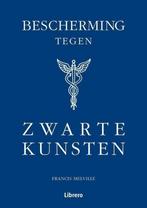 Bescherming tegen zwarte kunsten 9789057645716 F. Melville, Boeken, Verzenden, Zo goed als nieuw, F. Melville