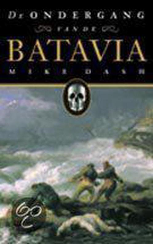 De ondergang van de Batavia 9789029513999 M. Dash, Boeken, Romans, Gelezen, Verzenden