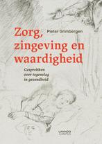 Zorg, zingeving en waardigheid 9789401472210, Boeken, Verzenden, Zo goed als nieuw, Pieter Grimbergen