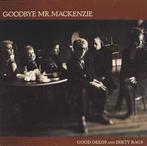 LP gebruikt - Goodbye Mr. Mackenzie - Good Deeds And Dirt..., Verzenden, Zo goed als nieuw