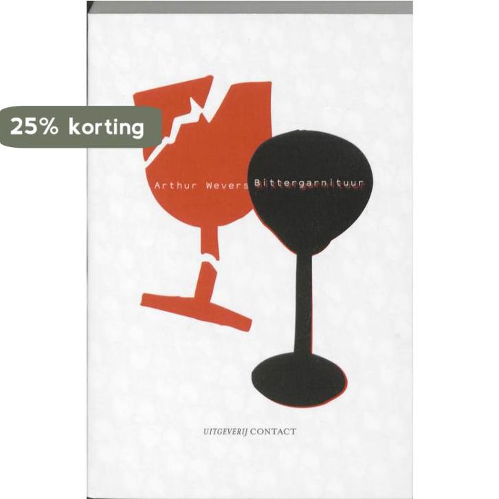 Bittergarnituur 9789025418472 Arthur Wevers, Boeken, Romans, Gelezen, Verzenden