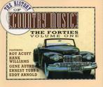Various - The History Of Country Music: The Forties, Vol. 1, Ophalen of Verzenden, Gebruikt