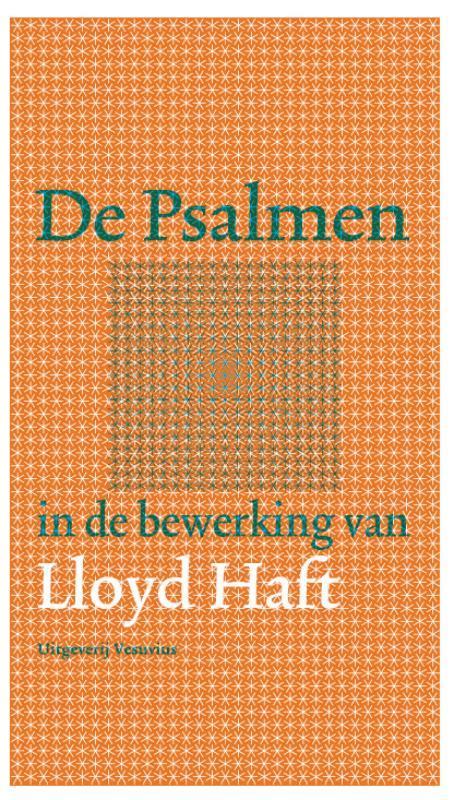 De Psalmen 9789086595648 Lloyd Haft, Boeken, Gedichten en Poëzie, Zo goed als nieuw, Verzenden