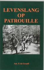 Levenslang Op Patrouille 9789051942026 Ant. P. De Graaff, Boeken, Gelezen, Ant. P. De Graaff, Verzenden
