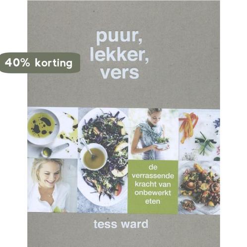 Puur, lekker, vers 9789059566392 Tess Ward, Boeken, Kookboeken, Gelezen, Verzenden