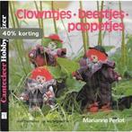 Clowntjes, beestjes, poppetjes / Cantecleer hobbywijzer / 88, Boeken, Hobby en Vrije tijd, Verzenden, Zo goed als nieuw, M. Perlot