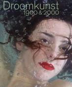 Droomkunst 1900 & 2000 9789462580039 Paul van den Akker, Verzenden, Zo goed als nieuw, Paul van den Akker