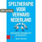 Speltherapie voor verward Nederland 9789463723213, Boeken, Verzenden, Gelezen, André Droogers