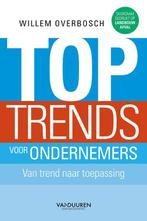 Toptrends voor ondernemers 9789089653635 Willem Overbosch, Verzenden, Gelezen, Willem Overbosch