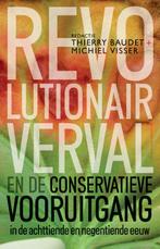 Revolutionair verval 9789035136083 Michiel Visser, Boeken, Verzenden, Zo goed als nieuw, Michiel Visser