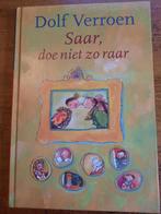 Saar, doe niet zo raar, of De geur van grote mensen, Verzenden, Gelezen, Dolf Verroen
