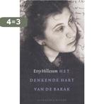 Het denkende hart van de barak / De kracht vanbinnen, Verzenden, Gelezen, E. Hillesum