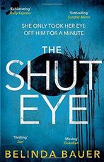 The Shut Eye, Bauer, Belinda, Boeken, Verzenden, Gelezen, Belinda Bauer