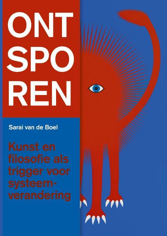 Ontsporen 9789462264649 Sarai van de Boel, Boeken, Kunst en Cultuur | Beeldend, Zo goed als nieuw, Verzenden