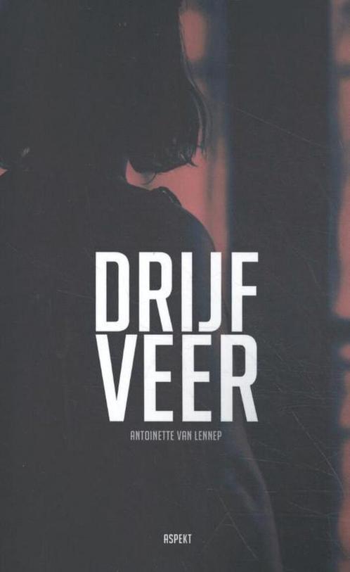 Drijfveer 9789463385770 Antoinette van Lennep, Boeken, Literatuur, Gelezen, Verzenden