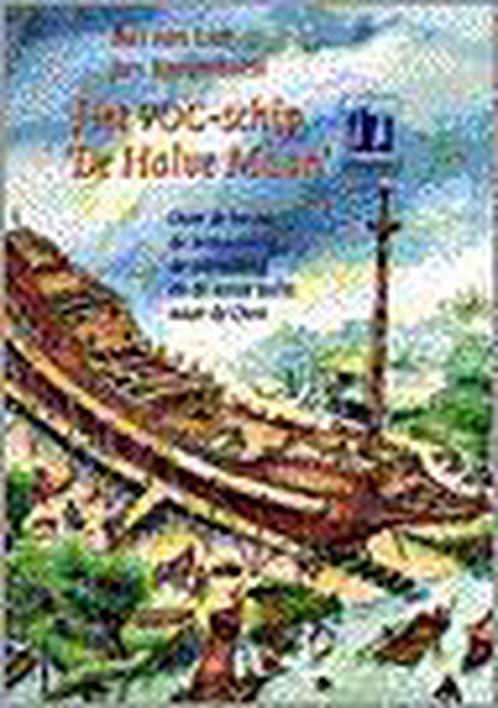 Het VOC-schip De halve maan 9789021611990 B. van Lier, Boeken, Kinderboeken | Kleuters, Gelezen, Verzenden