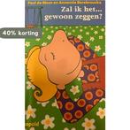 Zal ik het ... gewoon zeggen ? 9789025840525 Paul De Moor, Boeken, Verzenden, Gelezen, Paul De Moor