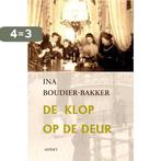 De klop op de deur 9789059110205 Ina Boudier-Bakker, Boeken, Verzenden, Zo goed als nieuw, Ina Boudier-Bakker