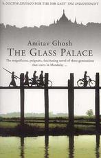 The Glass Palace 9780006514091 Amitav Ghosh, Boeken, Verzenden, Gelezen, Amitav Ghosh