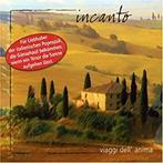 cd - Incanto - Viaggi Dell Anima, Zo goed als nieuw, Verzenden
