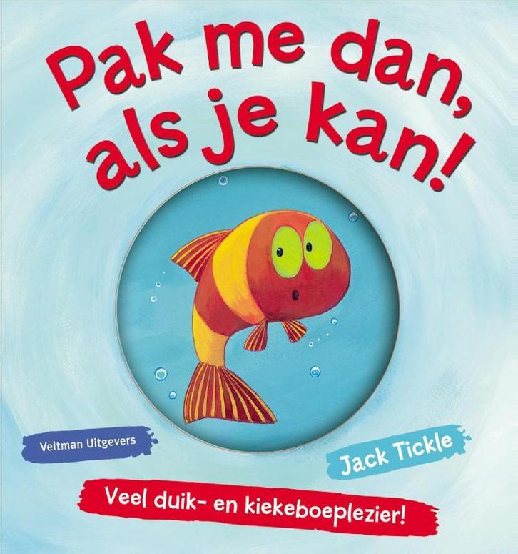 Pak me dan, als je kan! 9789048311453 Jack Tickle, Boeken, Prentenboeken en Plaatjesalbums, Zo goed als nieuw, Verzenden