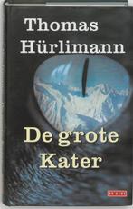 De grote Kater 9789052266633 T. Hurlimann, Verzenden, Zo goed als nieuw, T. Hurlimann