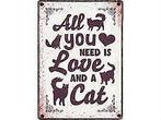 Katten waakbord blik All you need is love and a cat, Huis en Inrichting, Woonaccessoires | Tekstborden en Spreuken, Nieuw, Verzenden