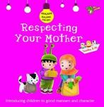 Akhlaaq building series: Respecting your mother: good, Gelezen, Ali Gator, Verzenden