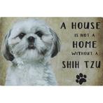 Wandbord Honden - A House Is Not A Home Without A Shih Tzu, Dieren en Toebehoren, Nieuw, Ophalen of Verzenden