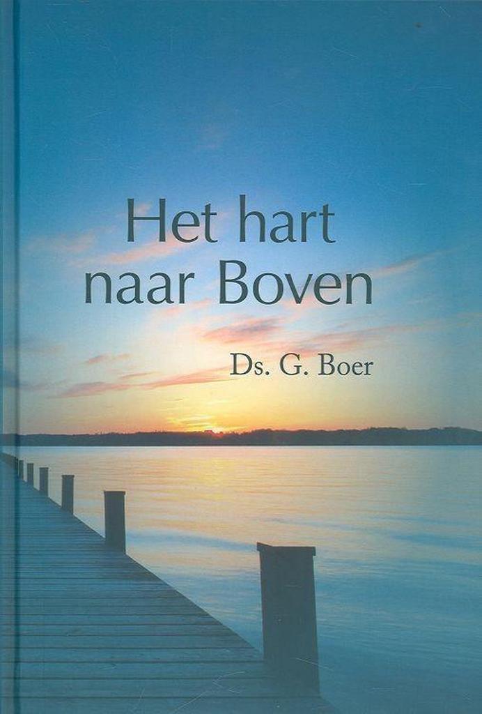 Het hart naar boven 9789033629419 G. Boer, Boeken, Godsdienst en Theologie, Zo goed als nieuw, Verzenden