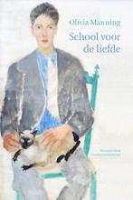 9789083310466 School voor de liefde Olivia Manning, Verzenden, Nieuw, Olivia Manning