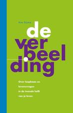 De verbeelding 9789464377477 Ane Sijsma, Boeken, Verzenden, Zo goed als nieuw, Ane Sijsma