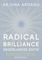 9789492665355 Radical Brilliance Nederlandse editie, Verzenden, Gelezen, Arjuna Ardagh