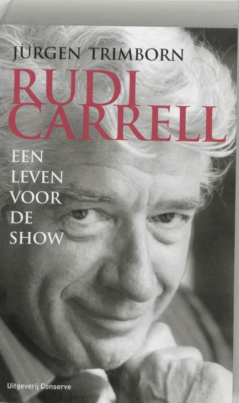 Rudi Carrell een leven voor de show 9789054292319, Boeken, Literatuur, Gelezen, Verzenden