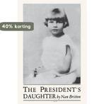The Presidents Daughter 9780923891237 Nan Britton, Verzenden, Zo goed als nieuw, Nan Britton