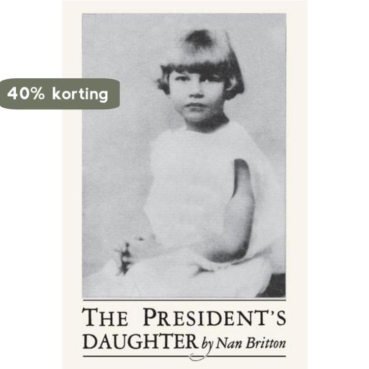 The Presidents Daughter 9780923891237 Nan Britton, Boeken, Taal | Engels, Zo goed als nieuw, Verzenden