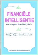 Financiële Intelligentie 9789402123135 MiCRO MATAB, Boeken, Gelezen, MiCRO MATAB, Verzenden
