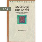 Melodieen van de ziel 9789024288502 Marga Schipper, Boeken, Verzenden, Gelezen, Marga Schipper