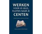 Hard werken voor je geld, fluiten naar je centen - Hard, Boeken, Ophalen of Verzenden, Nieuw