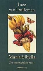 Maria Sibylla 9789023470762 Inez van Dullemen, Boeken, Verzenden, Gelezen, Inez van Dullemen