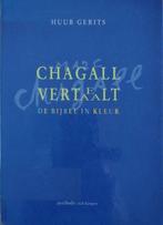 Chagall vertelt, vertaalt 9789031715077 Huub Gerits, Boeken, Godsdienst en Theologie, Gelezen, Huub Gerits, Verzenden