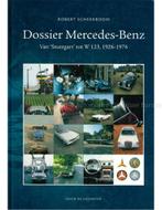 DOSSIER MERCEDES-BENZ , VAN STUTTGART TOT W123, 1926 -, Nieuw, Author