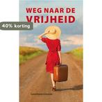 De weg naar vrijheid 9789402142341 Leontiene Coonen, Boeken, Verzenden, Zo goed als nieuw, Leontiene Coonen