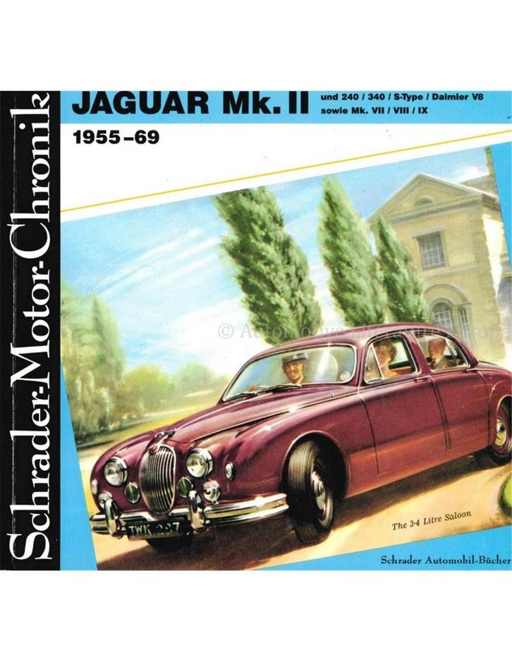 JAGUAR MK II 1955-1969, SCHRADER MOTOR CHRONIK, Boeken, Auto's | Boeken