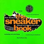 Sneaker Book: Anatomy of an Industry and an Icon (Bazaar, Verzenden, Zo goed als nieuw, Tom Vanderbilt