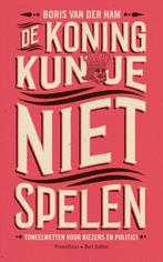 De koning kun je niet spelen | 9789035141667 | Boris van der, Zo goed als nieuw, Boris van der Ham