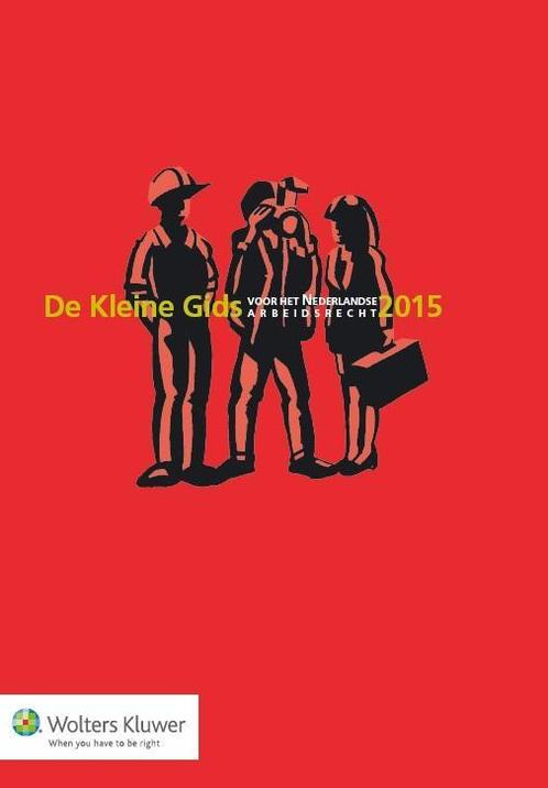 De kleine gids voor het Nederlandse arbeidsrecht 2015, Boeken, Wetenschap, Gelezen, Verzenden