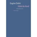 Hôtel du Nord / Franse reeks 9789493186125 Eugène Dabit, Verzenden, Zo goed als nieuw, Eugène Dabit